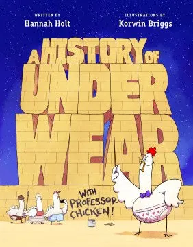 A History of Underwear With Professor Chicken
