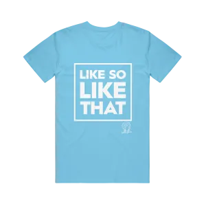Like So Like That Sky Blue Tee
