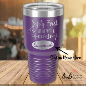Personalized  Safety First Drink with a Nurse Thermal